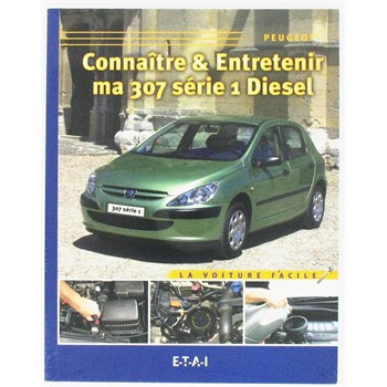 Revue Technique ETAI Voiture Facile Peugeot 307 Diesel pour 14