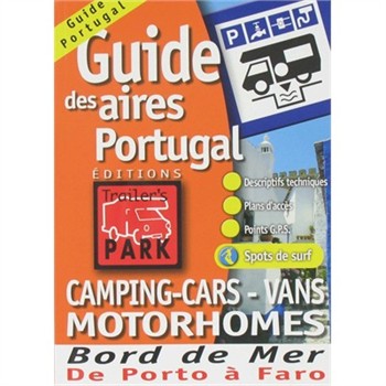 Guide des aires de service du Portugal pour Camping-Cars, Vans, Motorhomes pour 22