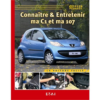Revue Technique ETAI Voiture Facile Citroen C1 et Peugeot 107 pour 14